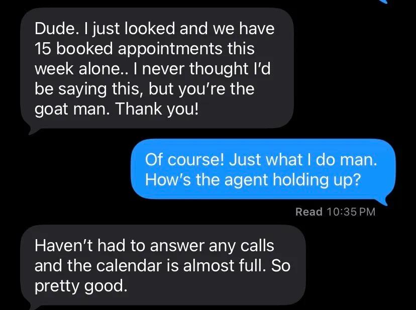 Contractor text: 15 booked appointments this week alone, haven't had to answer any calls and the calendar is almost full